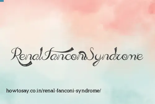 Renal Fanconi Syndrome