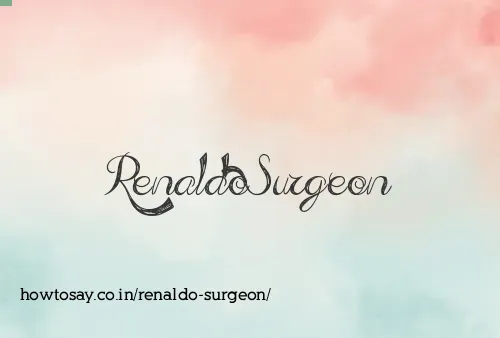 Renaldo Surgeon