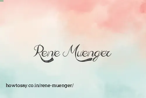Rene Muenger