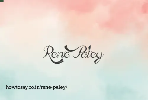 Rene Paley