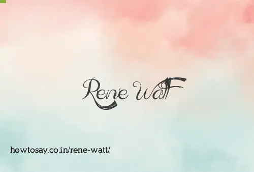 Rene Watt