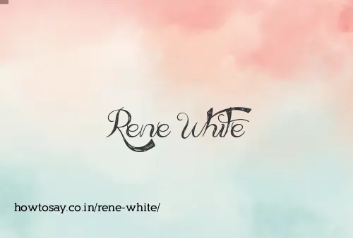 Rene White