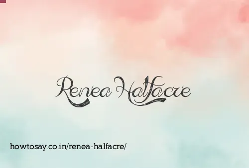 Renea Halfacre