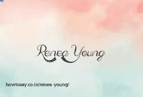 Renea Young