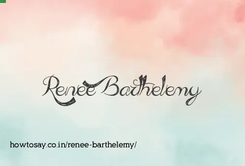 Renee Barthelemy