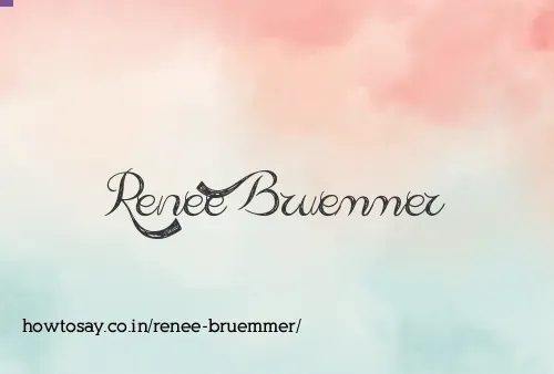 Renee Bruemmer