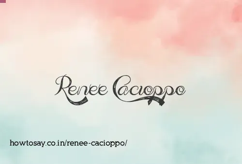 Renee Cacioppo