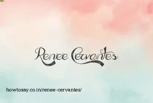 Renee Cervantes