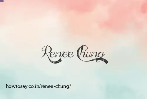 Renee Chung