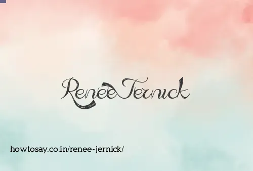 Renee Jernick