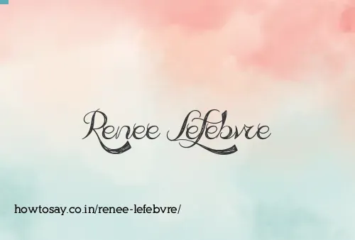 Renee Lefebvre