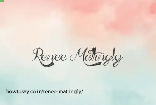 Renee Mattingly