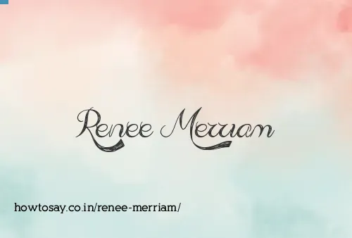 Renee Merriam