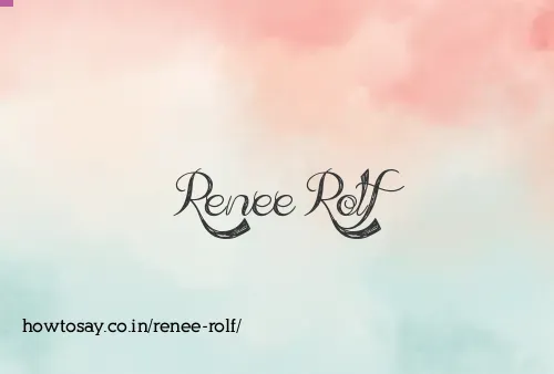 Renee Rolf