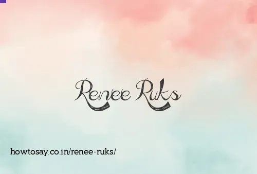 Renee Ruks