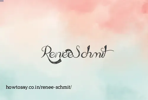Renee Schmit