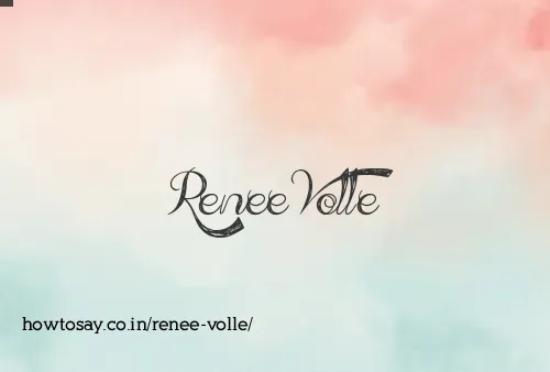 Renee Volle