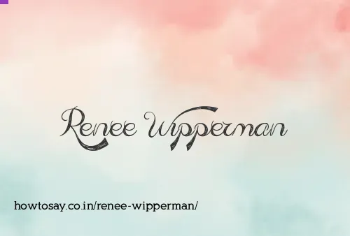 Renee Wipperman