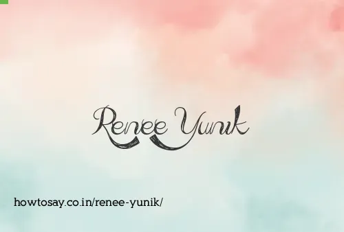 Renee Yunik