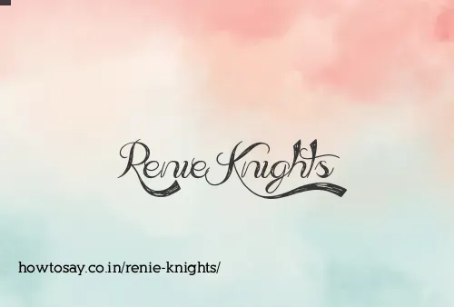 Renie Knights