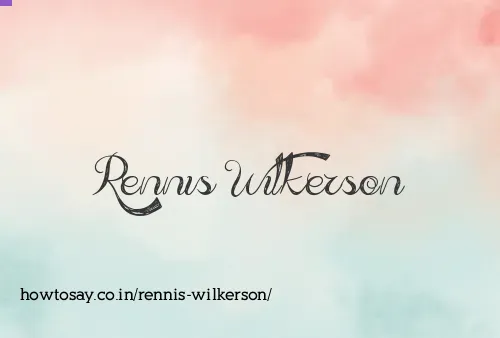 Rennis Wilkerson
