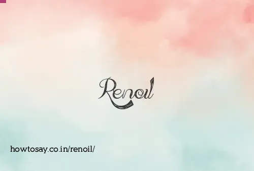 Renoil