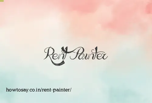 Rent Painter