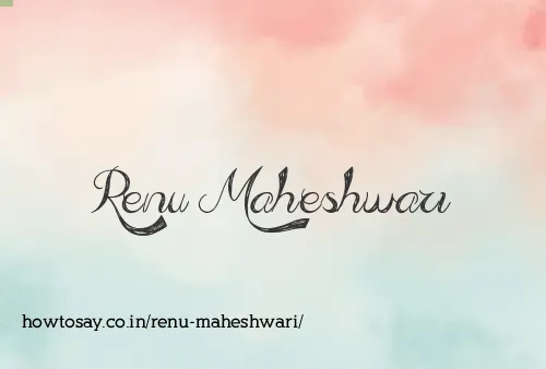 Renu Maheshwari