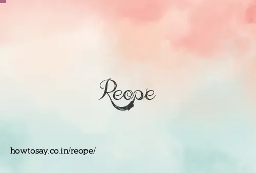Reope