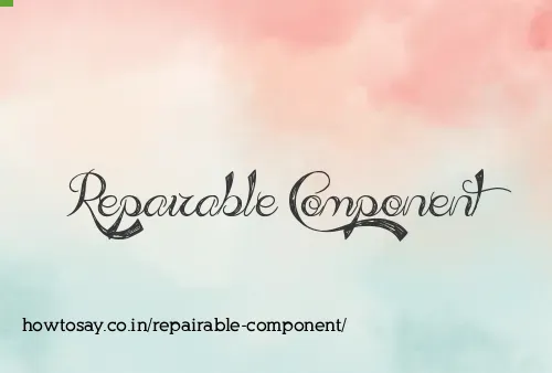 Repairable Component