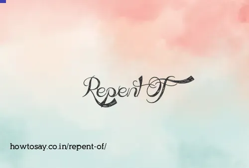 Repent Of