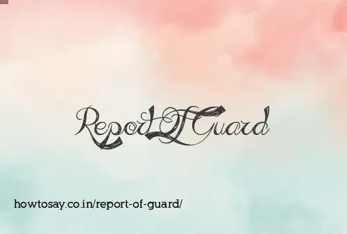 Report Of Guard