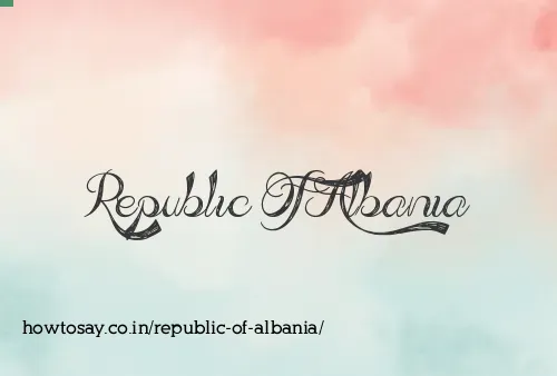 Republic Of Albania