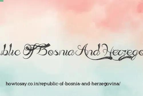 Republic Of Bosnia And Herzegovina