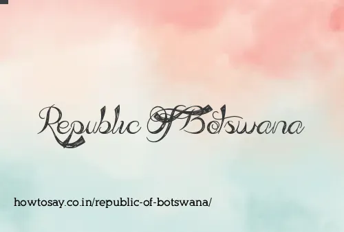 Republic Of Botswana