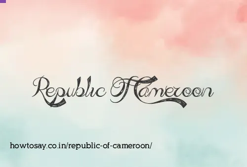 Republic Of Cameroon