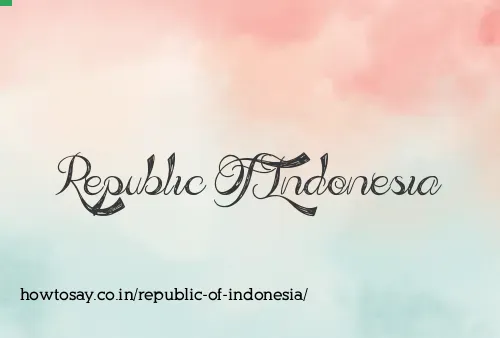 Republic Of Indonesia