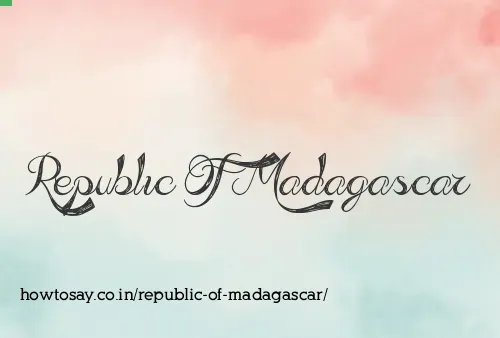 Republic Of Madagascar