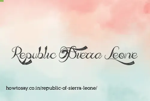 Republic Of Sierra Leone