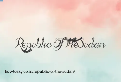 Republic Of The Sudan