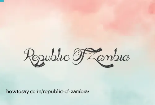 Republic Of Zambia