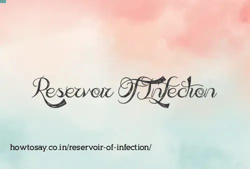 Reservoir Of Infection