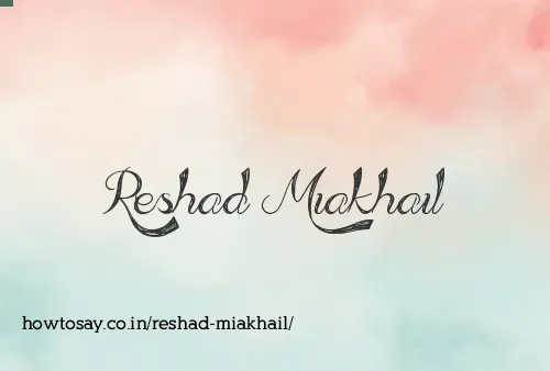 Reshad Miakhail