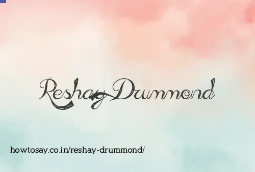 Reshay Drummond