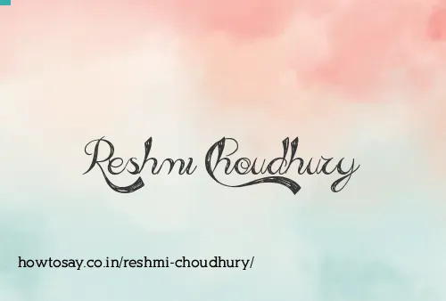 Reshmi Choudhury