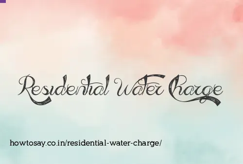 Residential Water Charge