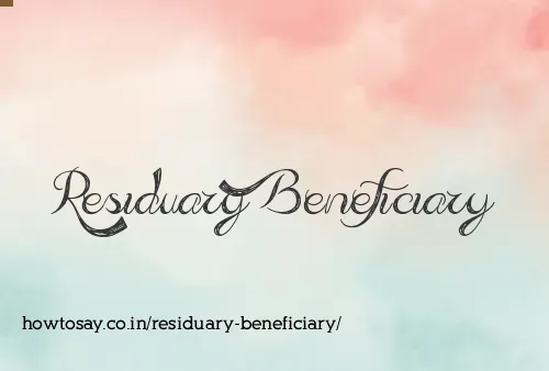 Residuary Beneficiary