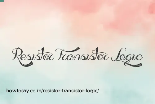 Resistor Transistor Logic