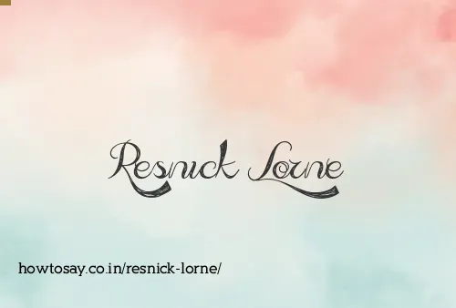 Resnick Lorne