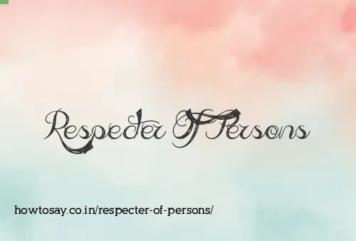 Respecter Of Persons